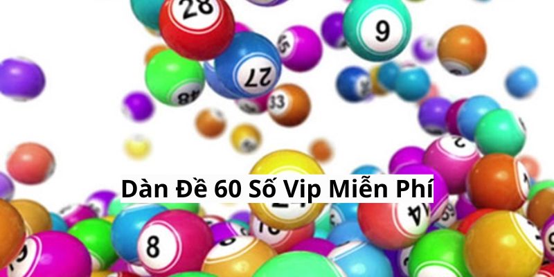 Dàn Đề 60 Số VIP Miễn Phí Tại J88 – Cách Tối Ưu Hóa Cơ Hội Trúng Lô